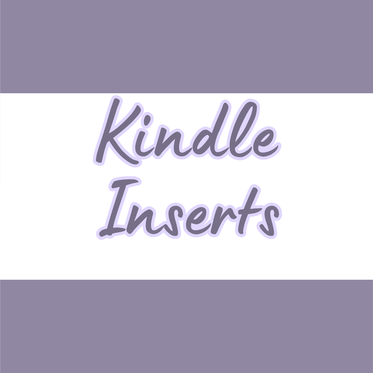 Kindle Inserts