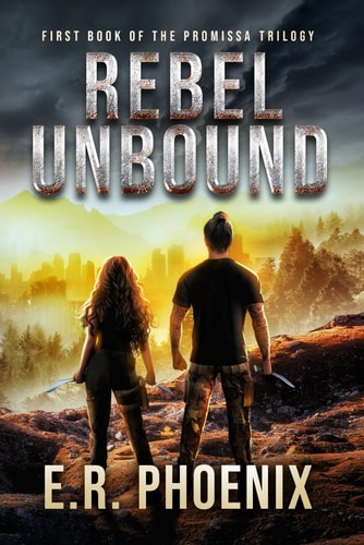 Rebel Unbound First Book of the Promissa Trilogy