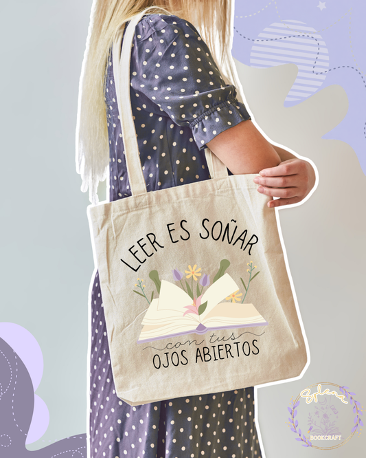 Leer es soñar con tus ojos abiertos Tote Bag