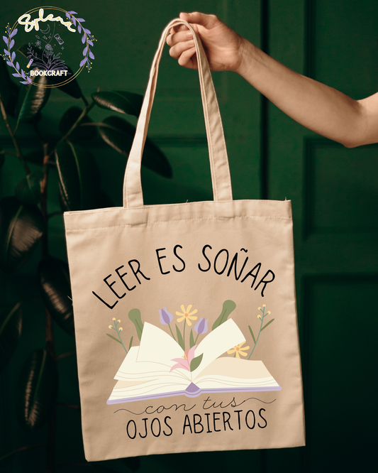 Leer es soñar con tus ojos abiertos Tote Bag